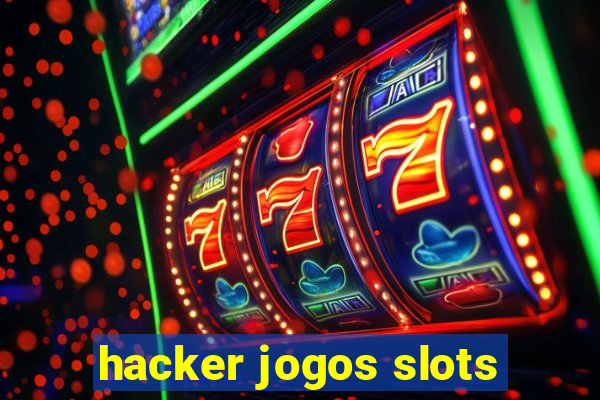 hacker jogos slots